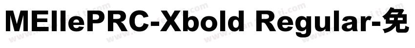 MEllePRC-Xbold Regular字体转换